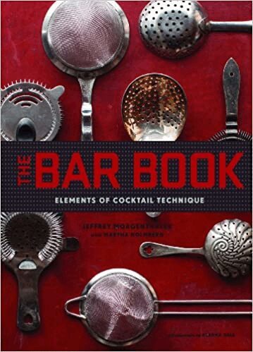Bar Book: Elements of Cocktail Technique